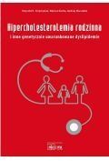 Hipercholesterolemia rodzinna i inne genetycznie uwarunkowane dyslipidemie