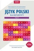 Język polski dla maturzysty. testy (2015)