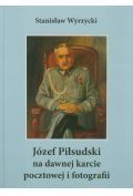 Józef piłsudski na dawnej karcie pocztowej*