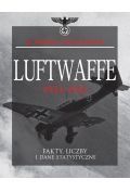 luftwaffe 1933-1945 fakty liczby i dane statystyczne s mike pavelec