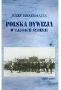 Polska dywizja w tajgach syberii