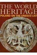 Światowe dziedzictwo. polska na liście unesco (wersja angielska)